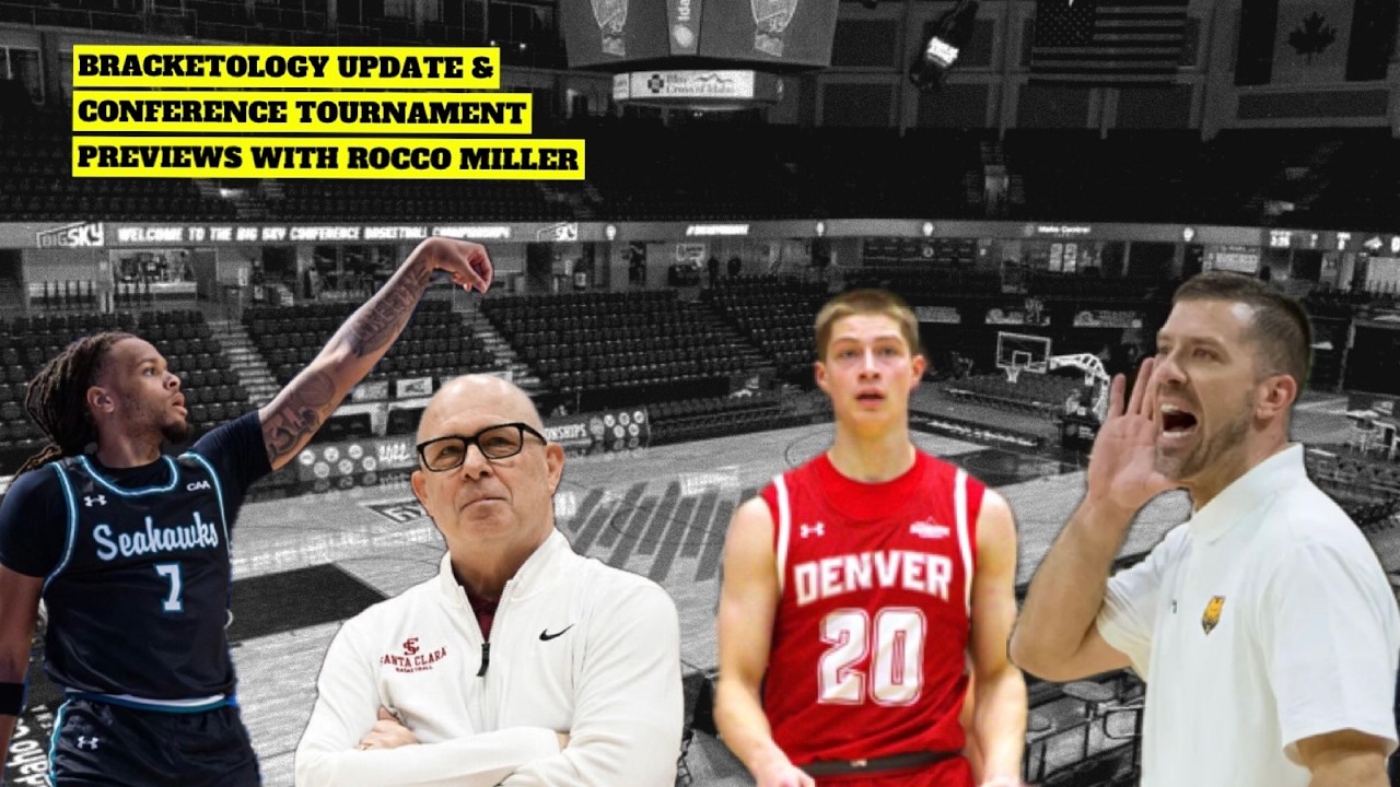 College Basketball Bracketology & Conference Tournament Preview with Rocco Miller