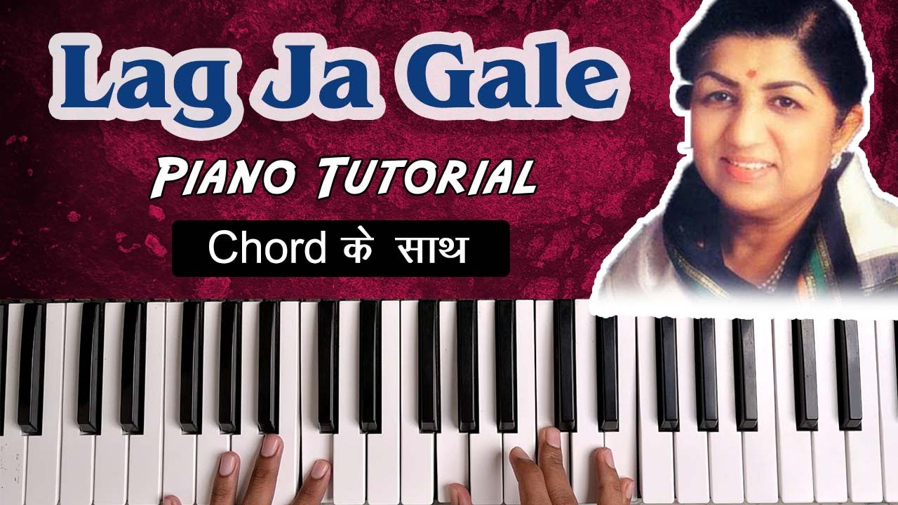 Lag Ja Gale Piano Tutorial | Easy Piano Notes with Chords | Learn Piano Bollywood Song