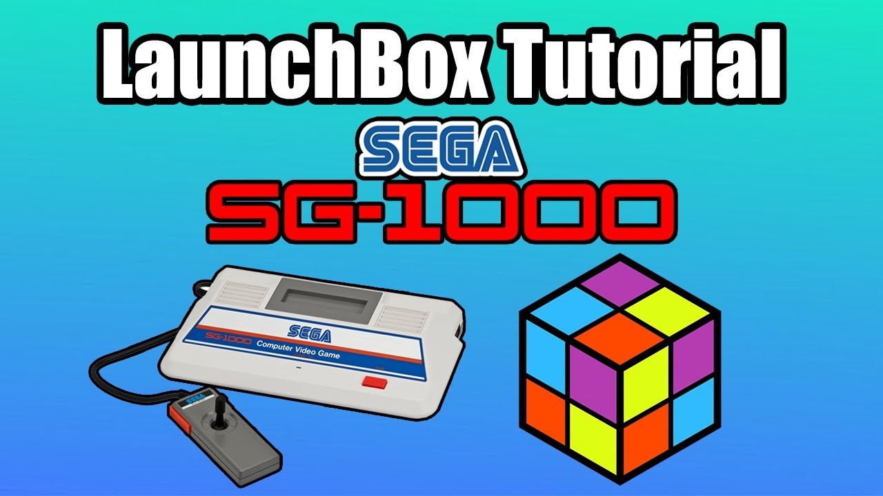 Sega SG-1000 - LaunchBox Tutorial