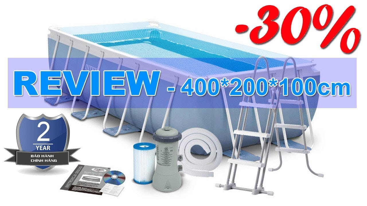 REVIEW bể bơi INTEX 4m*2m si&ecirc;u chắc chắn gi&aacute; phải chăng