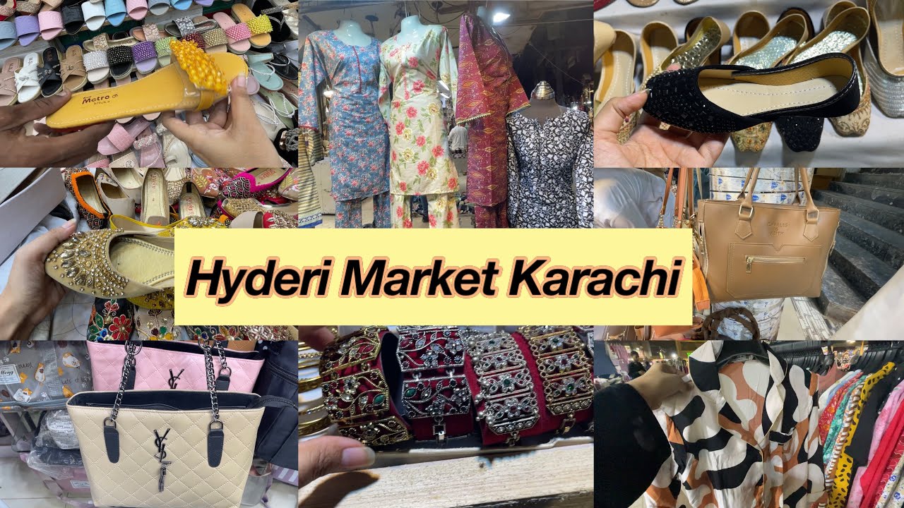 Hyderi Market Karachi-Footwear,Bags,lawn dress & jewellery shopping-local Bazar Pakistan