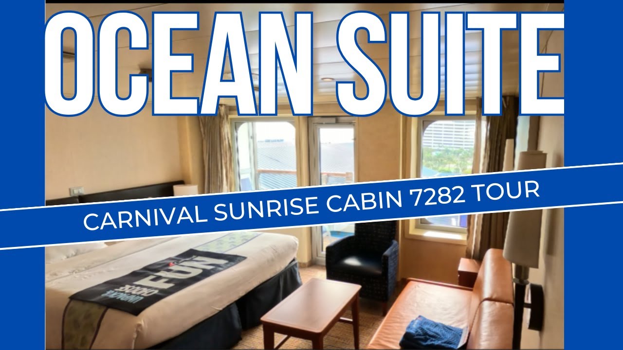 Ocean Suite 7282 Carnival Sunrise Cabin Tour