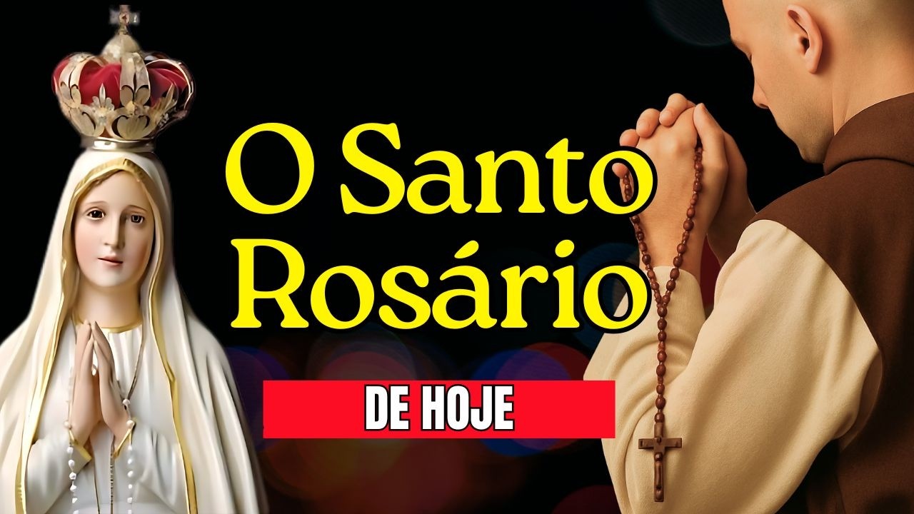 O Santo Rosário de Hoje | Reze Conosco e Alcance Paz e Proteção #41
