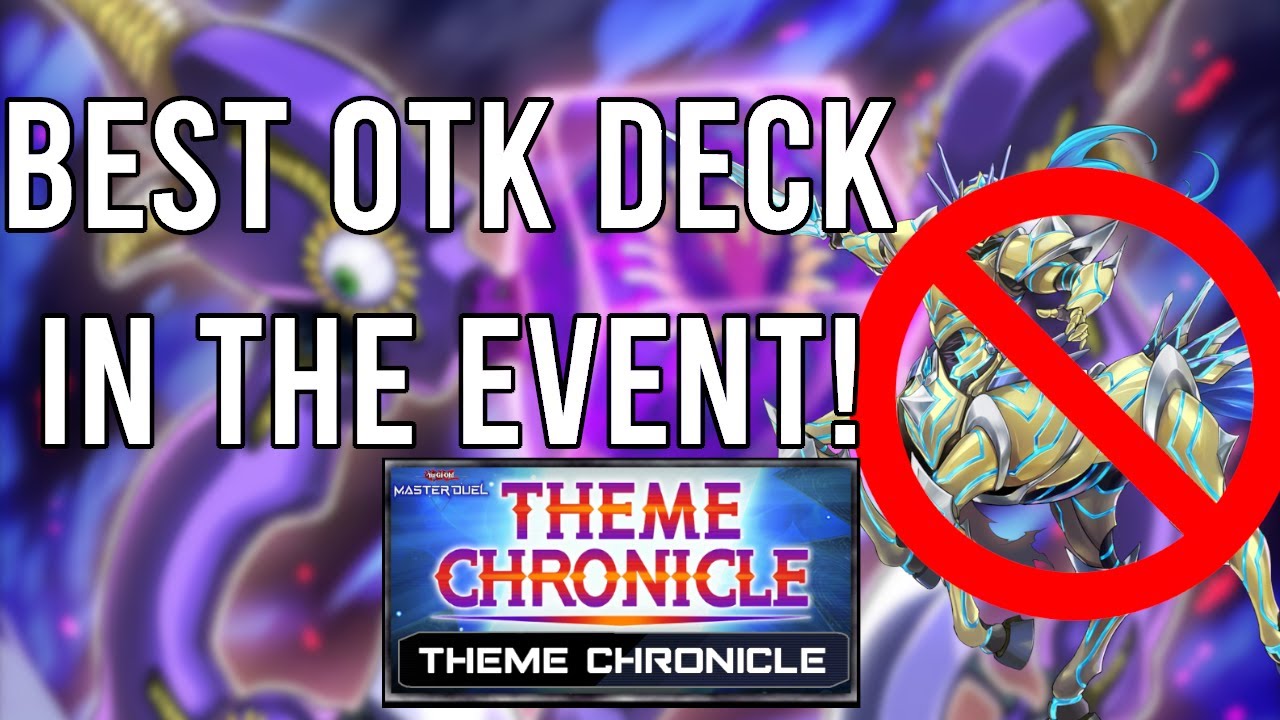 BEST OTK DECK IN THE FESTIVAL! - THEME CHRONICLE