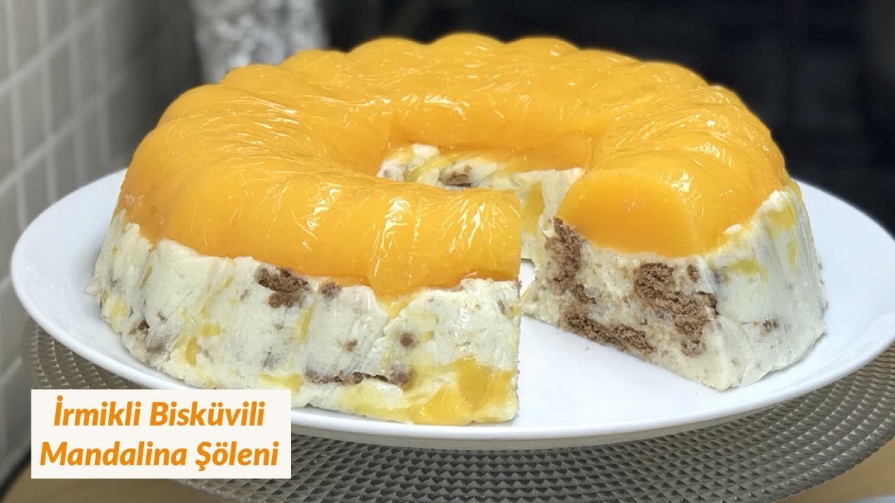 İrmikli Bisküvili Mandalina Şöleni - Naciye Kesici - Yemek Tarifleri