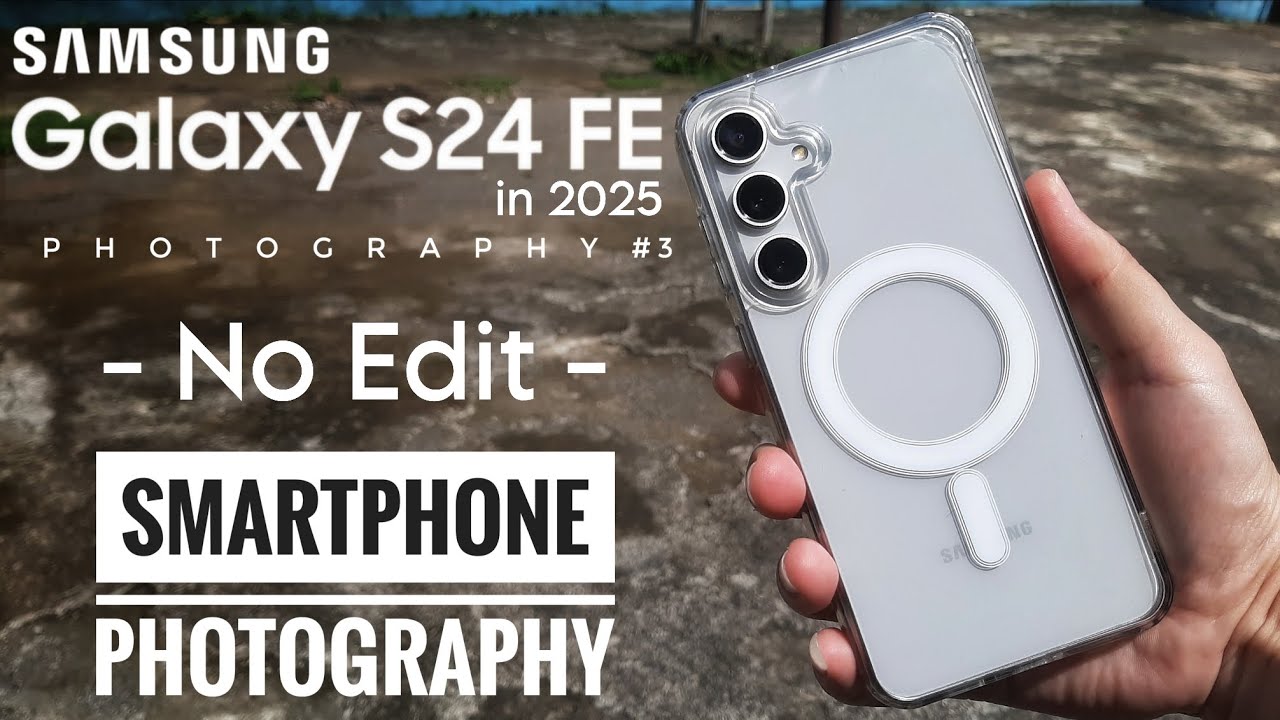 Samsung Galaxy S24 FE in 2025 #3 || Smartphone Photography || No Edit