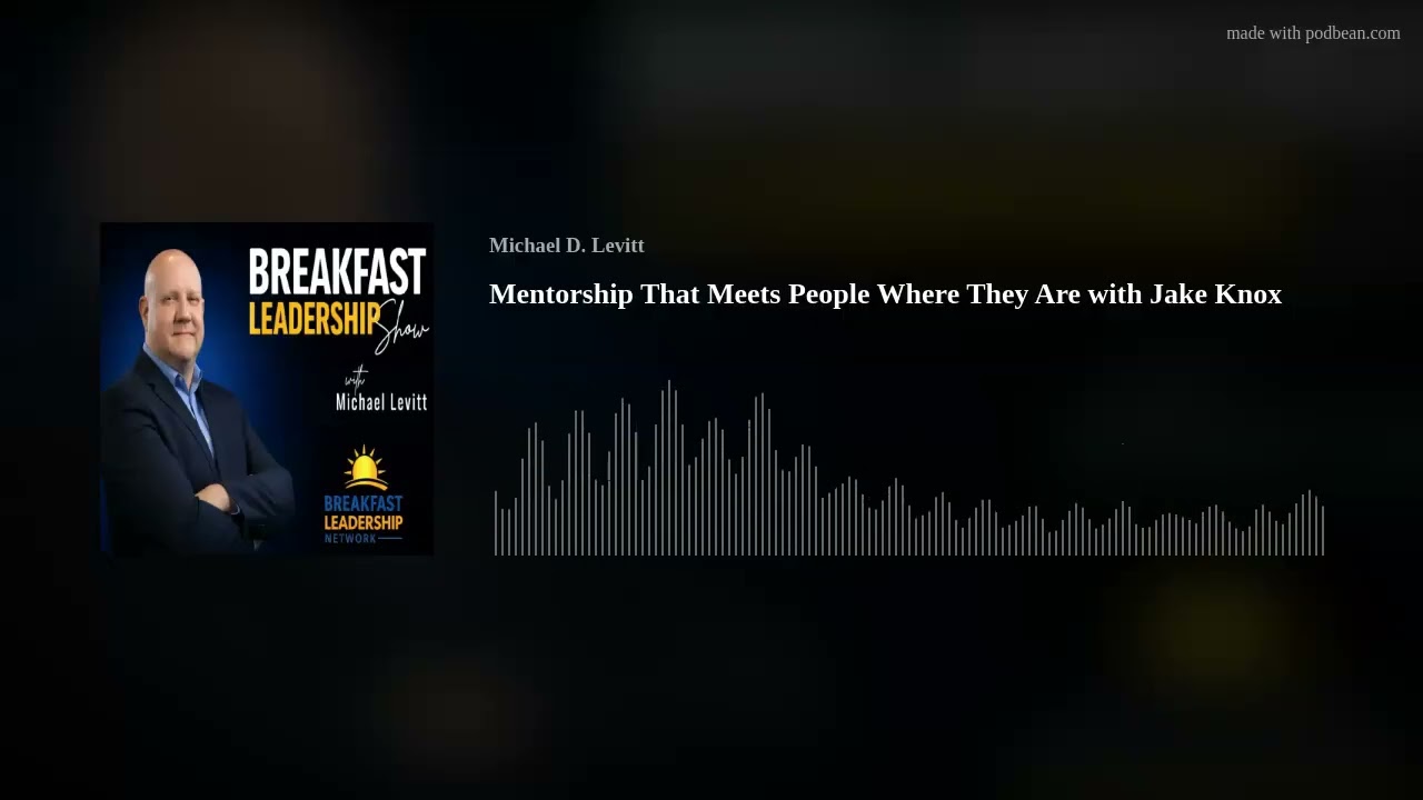Mentorship That Meets People Where They Are with Jake Knox