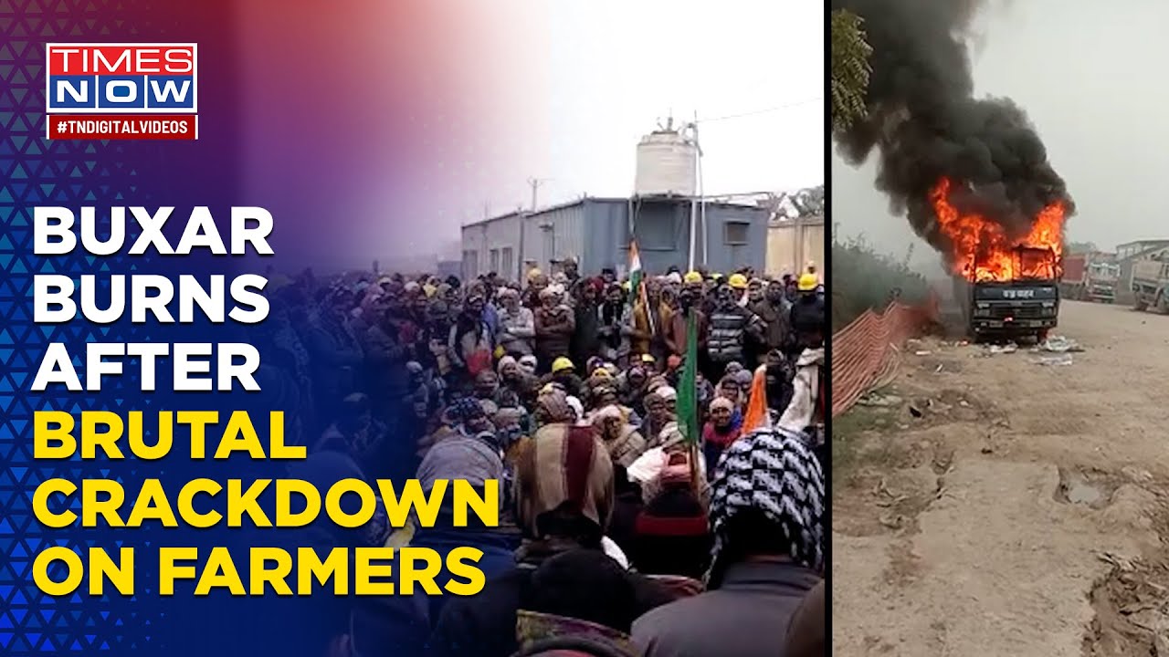 Arson, Vandalism Engulf Bihar's Buxar After 'On Cam' Brutal Midnight Crackdown On Protesting Farmers
