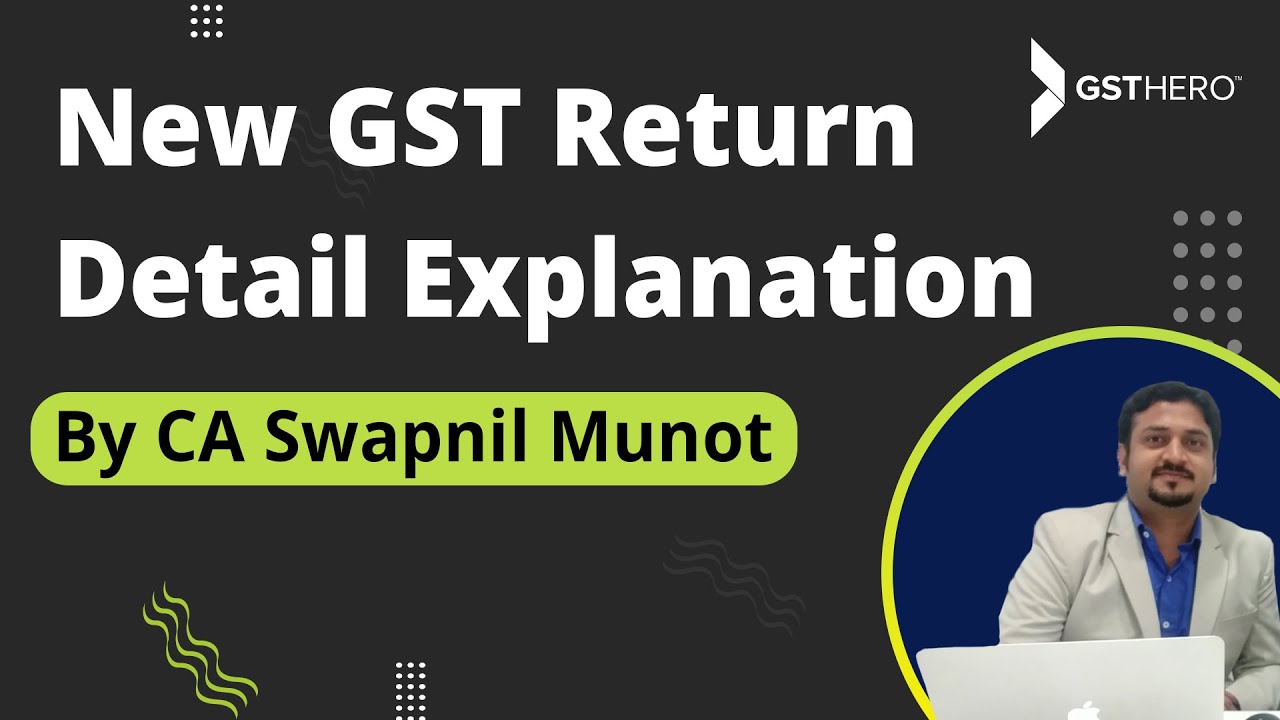 New GST Return Form 2019| How To File New GST Return &ndash; RET 1, Sahaj (RET2), Sugam (RET 3)
