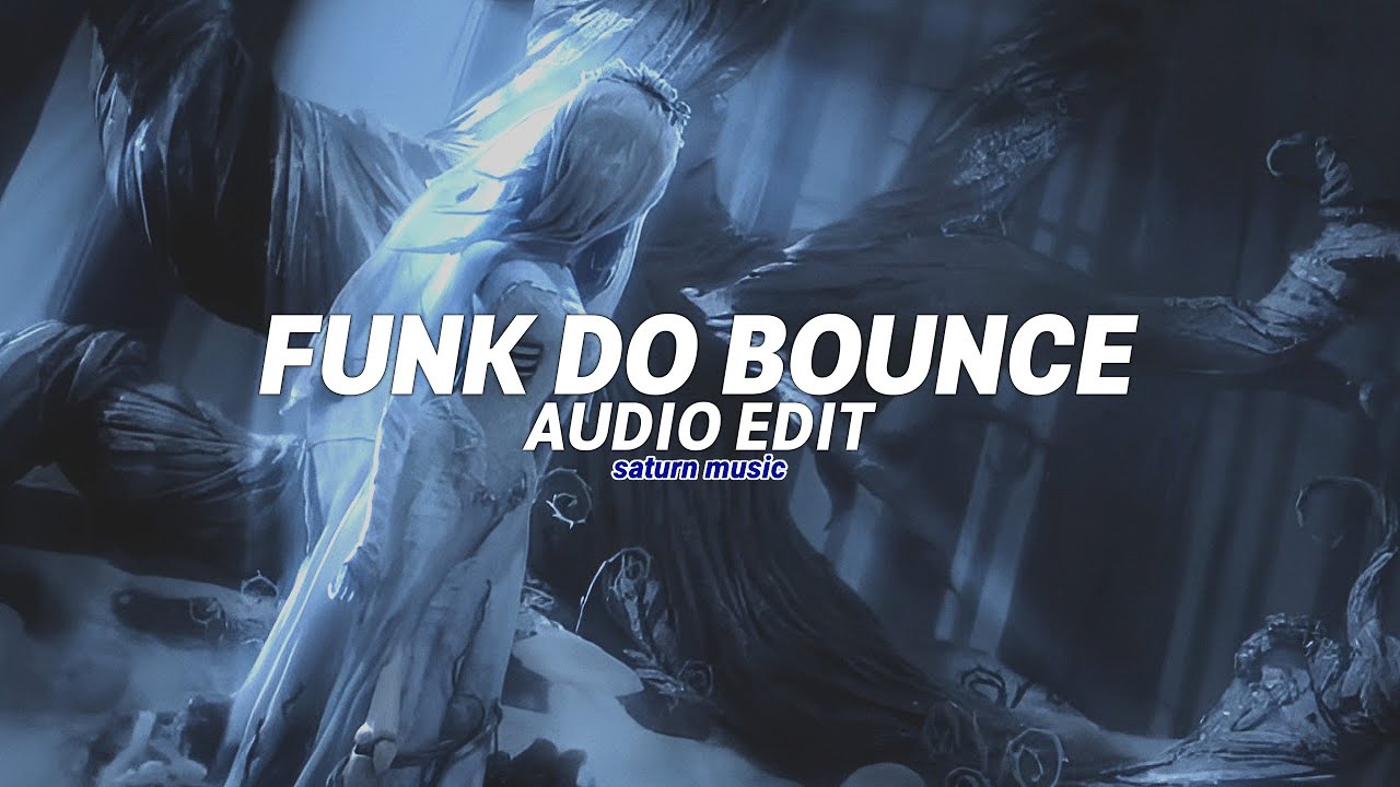 funk do bounce (slowed to perfection) - ariis [edit audio]