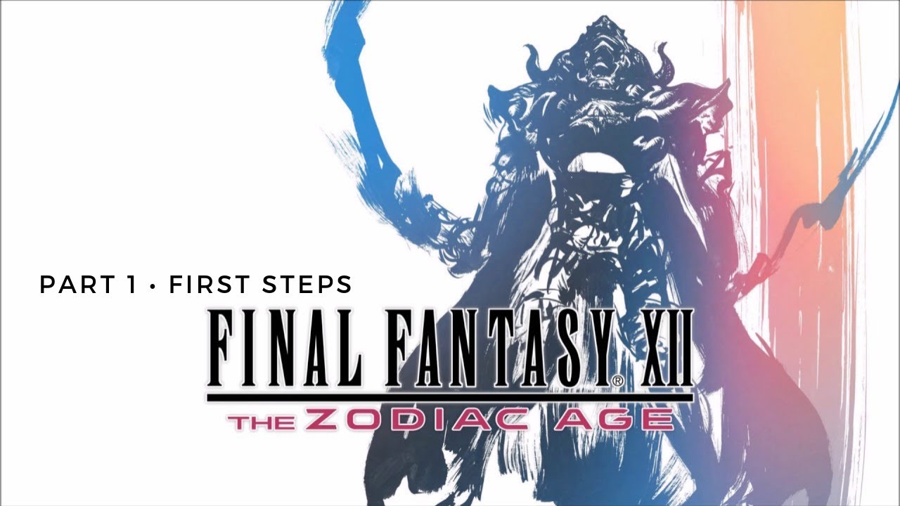 Final Fantasy XII TZA [Struggle For Freedom] &bull;  Part 1  &bull;  First Steps