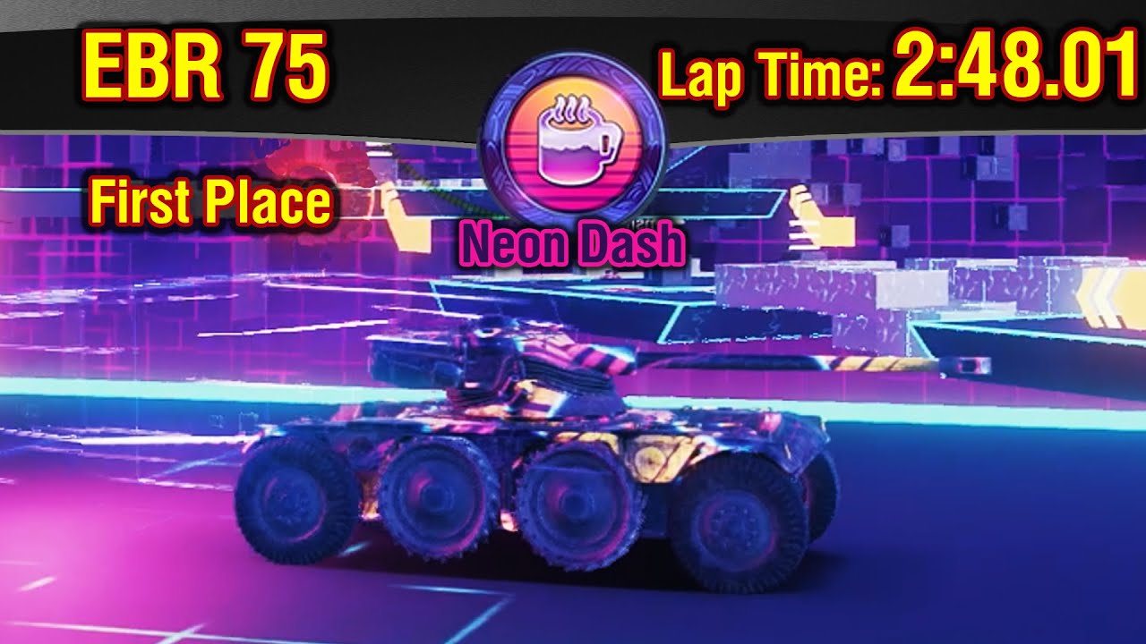 World of Tanks || NEON DASH - First Place - EBR 75