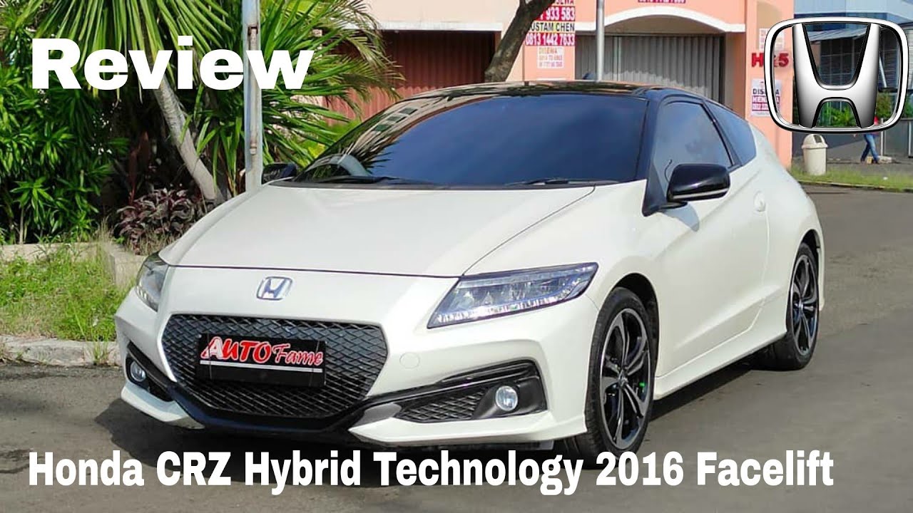 Review Honda CRZ Hybrid Technology 2016 Facelift 2016 With Jean.