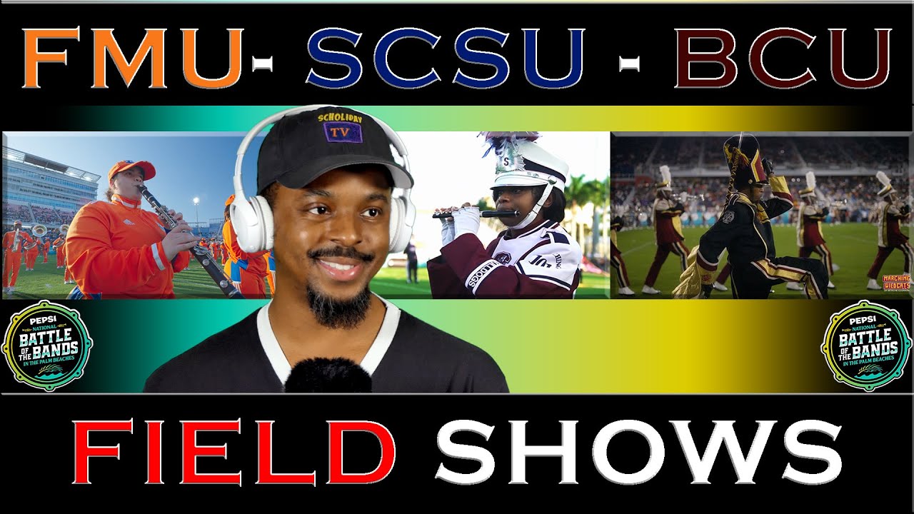 FMU SCSU BCU Field Shows 2026 Pepsi National BOTB Palm Beaches Steven Holiday Reacts Reviews