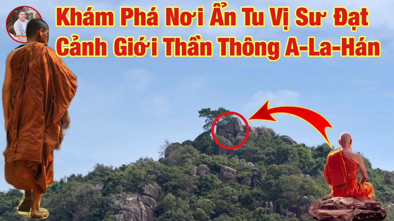 Ly kỳ hành trình khám phá nơi ẩn tu vị sư đạt cảnh giới thần thông A-La-Hán, đường đi huyền bí Ớn Óc