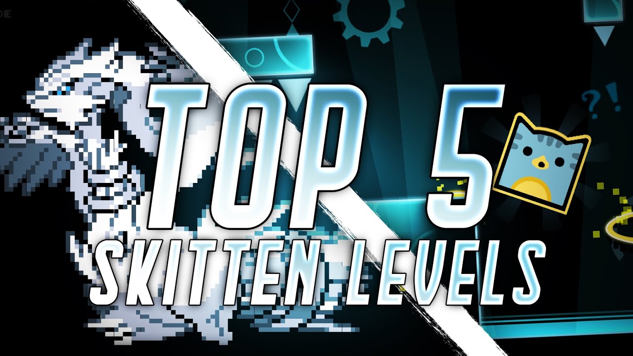 Top 5 Skitten Levels | Geometry Dash