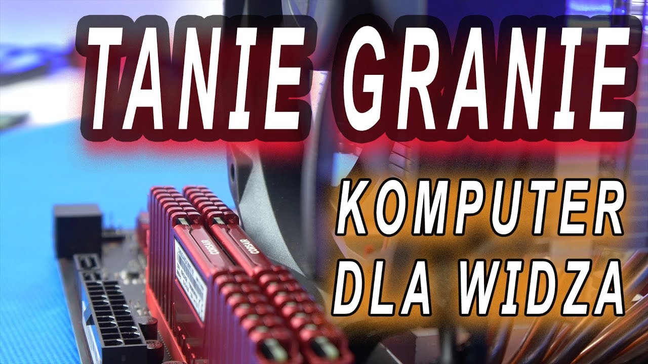 Komputer dla Sebastiana  - tani pc do grania dla Widza - VBTpc