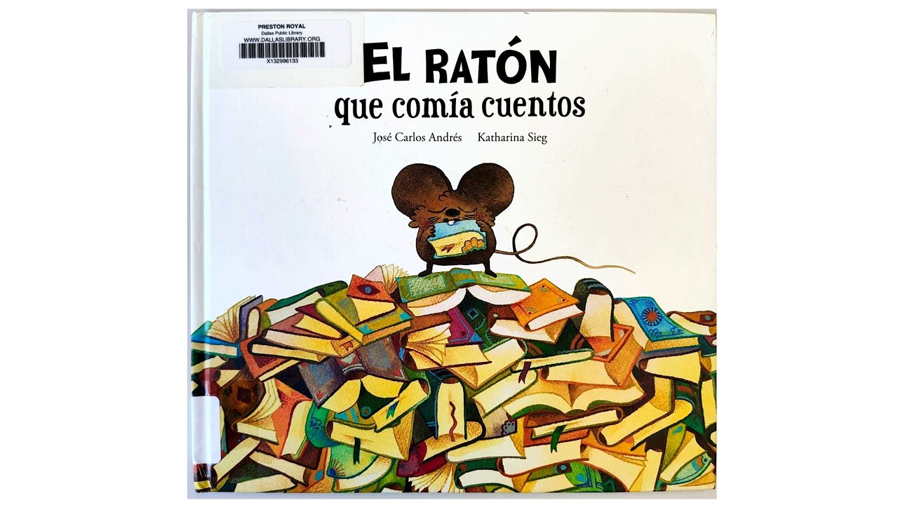 EL RATON QUE COMIA LIBROS | (Somos8) | José Carlos Andrés | Katharina Sieg (Illustrator)