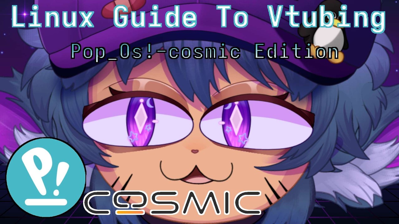 Linux Guide to Vtubing | Pop_OS! COSMIC tutorial HD