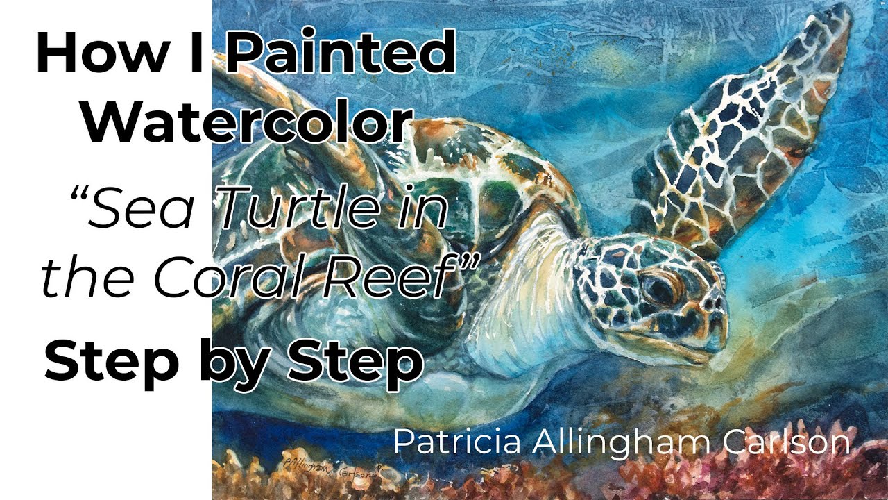 How I Painted Watercolor Sea Turtle in the Coral Step by Step