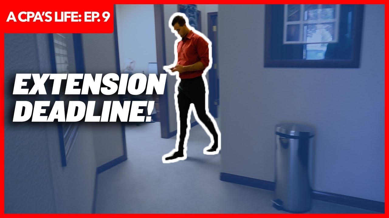 A CPA's Life Ep. 9: PERSONAL EXTENSION DEADLINE