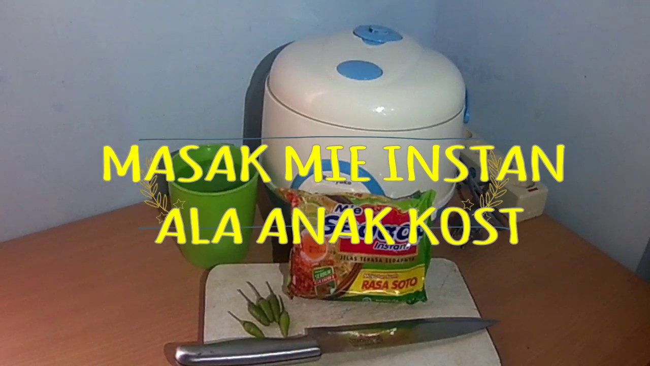 Cara memasak mie instan ala anak Kost