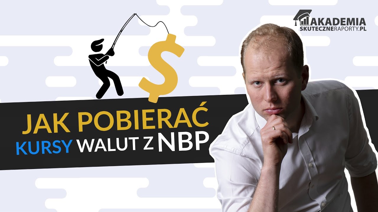 Jak automatycznie pobierać kursy walut z NBP? | Kurs Pobieranie danych w Excelu dla finansistów