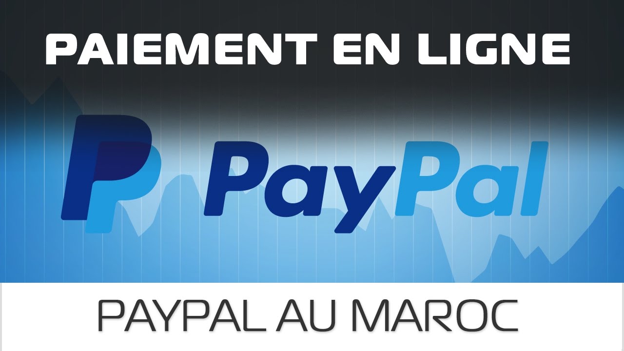 PAYPAL Maroc : Comment Créer et Faire Vérifier son Compte Paypal (Et faire un Achat en ligne)