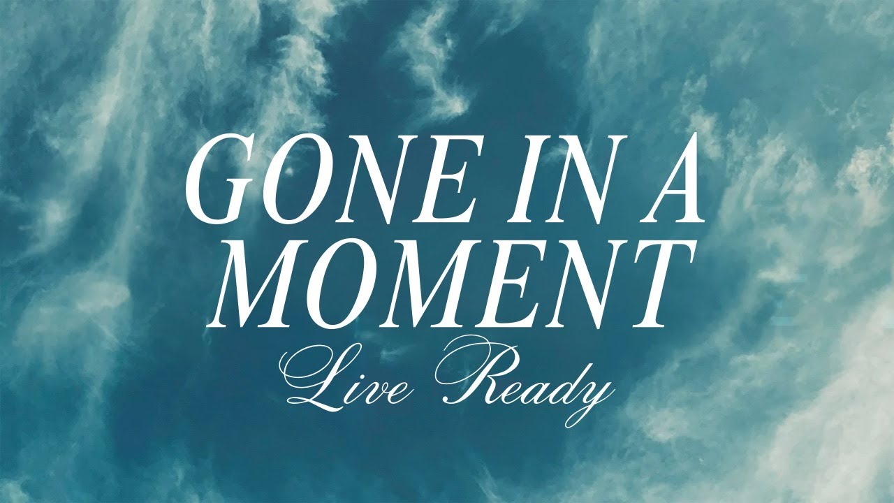 Gone in a moment - Live Ready | Pastor Leo Lara