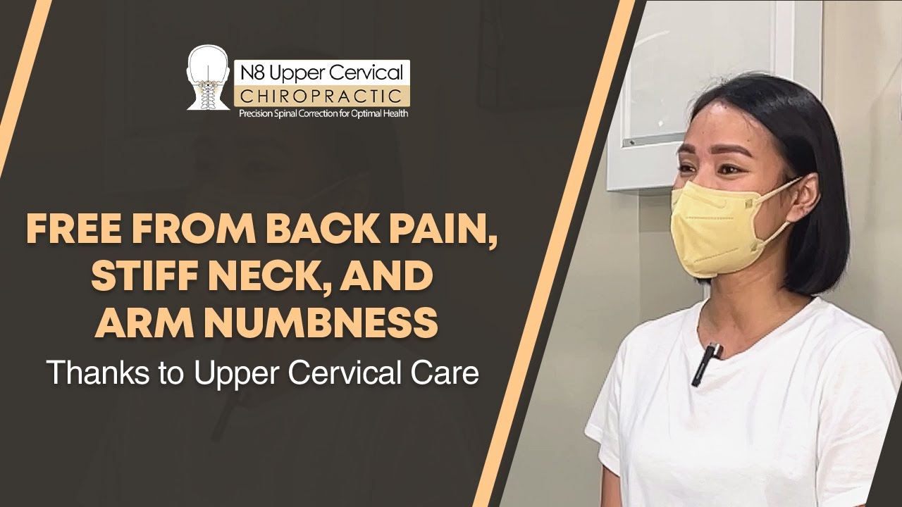 Free From Back Pain, Stiff Neck, And Arm Numbness Thanks To Upper Cervical Care