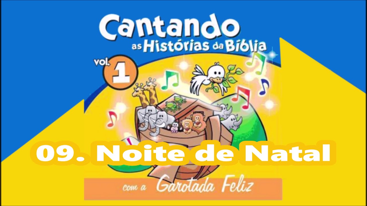 Cantando A História Da Bíblia (Vol. 1) 09. Noite De Natal ヅ