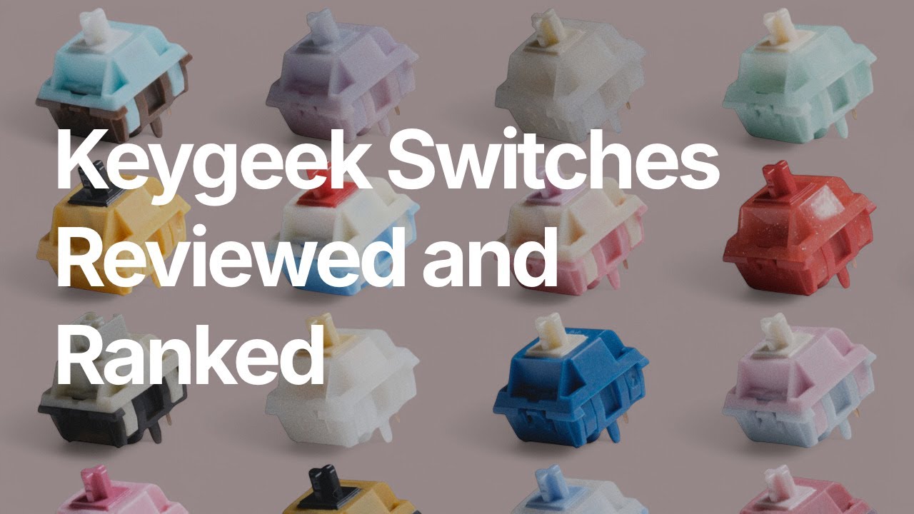 All Keygeek Switches Reviewed & Ranked (2025)
