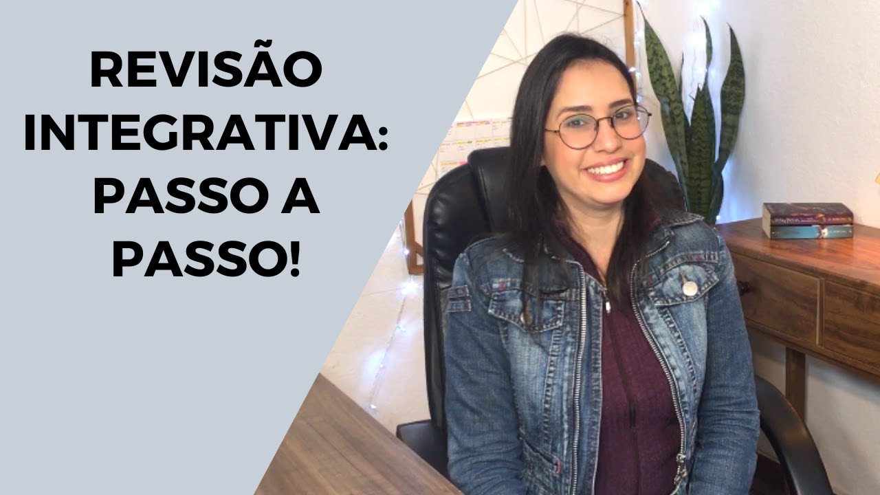 REVISÃO INTEGRATIVA DA LITERATURA EM 6 ETAPAS