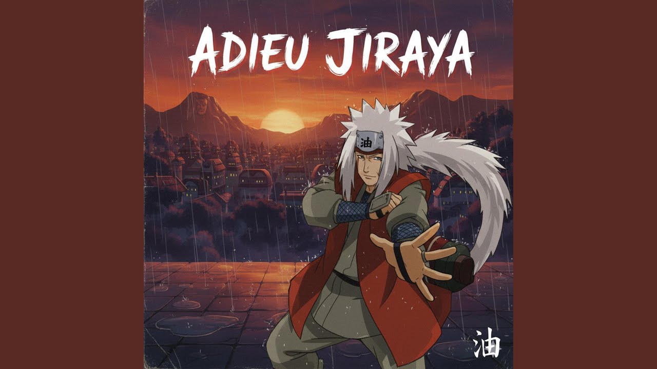 Adieu Jiraya