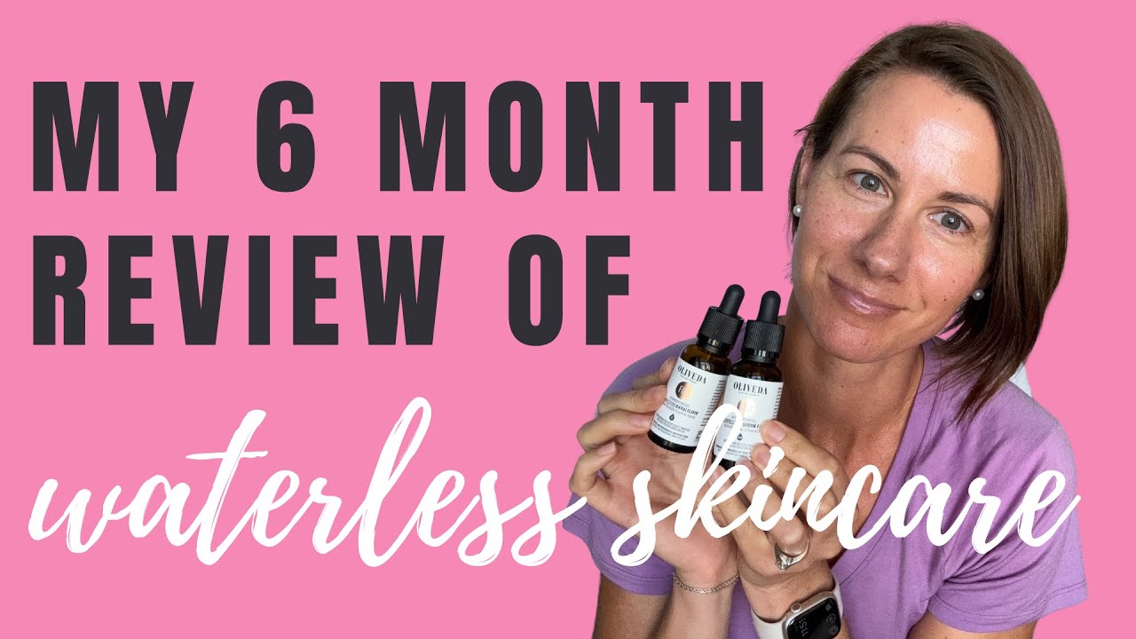 My 6 Month Review of Oliveda Waterless Skincare Products #oliveda #olivetreepeople #waterlessbeauty