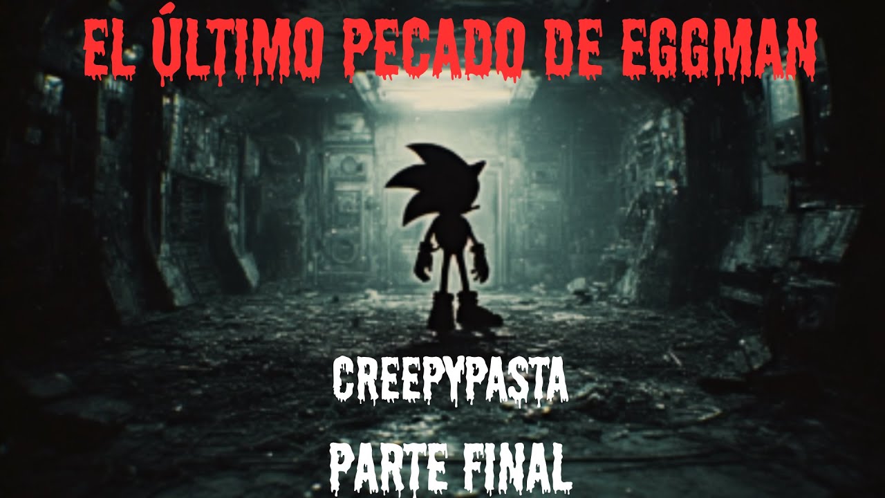 EL ÚLTIMO PECADO DE EGGMAN - 