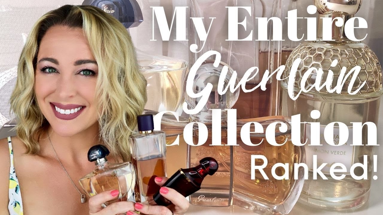 My Entire Guerlain Collection Ranked | The Best Guerlain Fragrances | House Overview