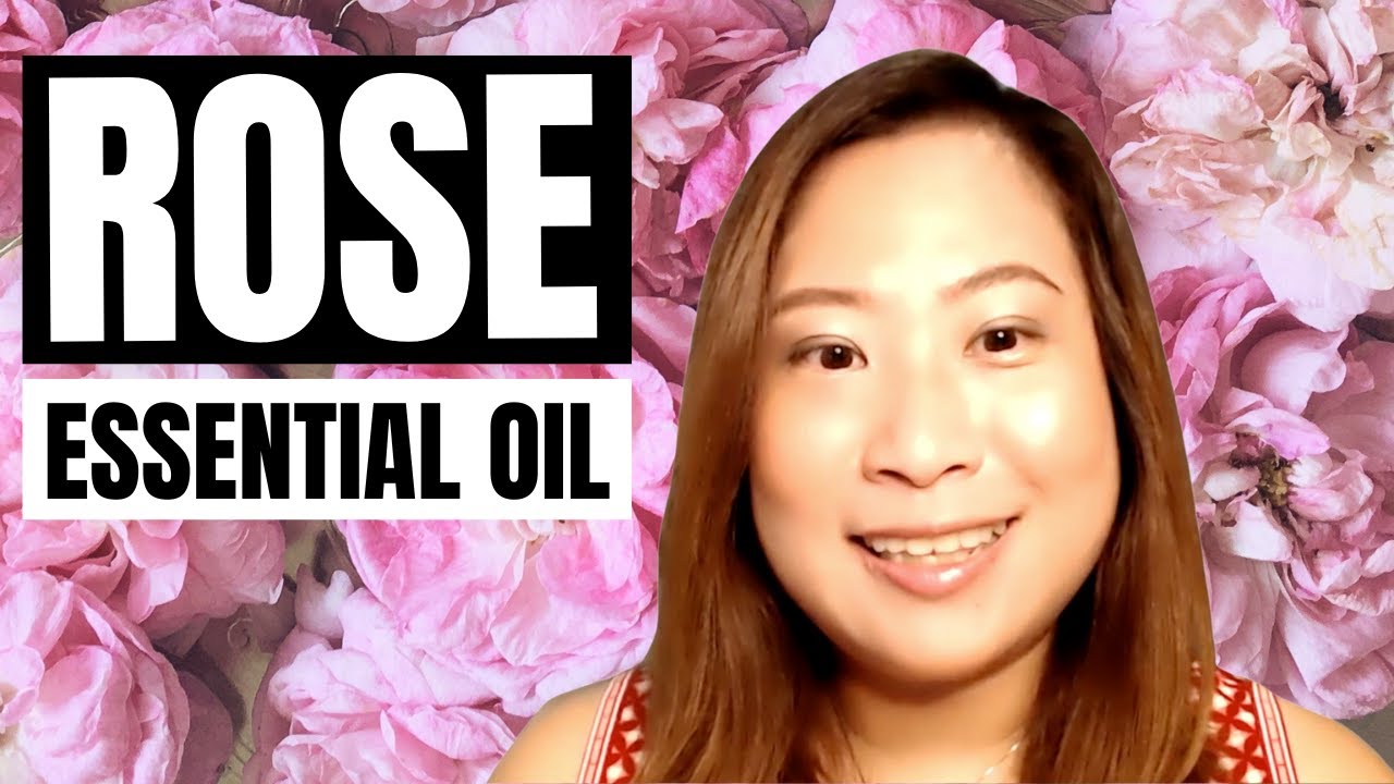 ROSE ESSENTIAL OIL benefits & uses | Clinical Aromatherapy