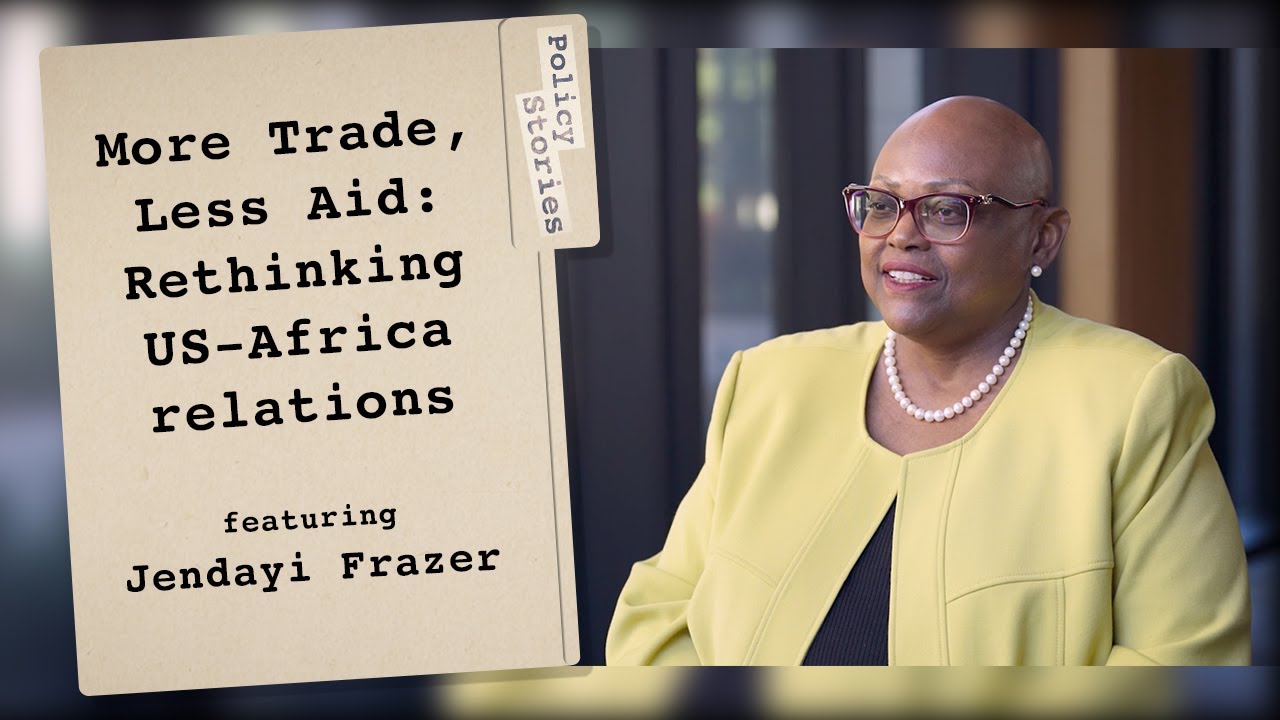 Rethinking US-Africa Relations | Policy Stories with Jendayi Frazer