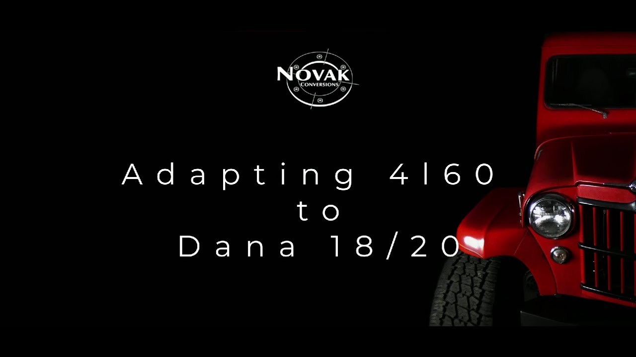 Kit 4L62 - Adapting 4l60 to Dana 18 / 20