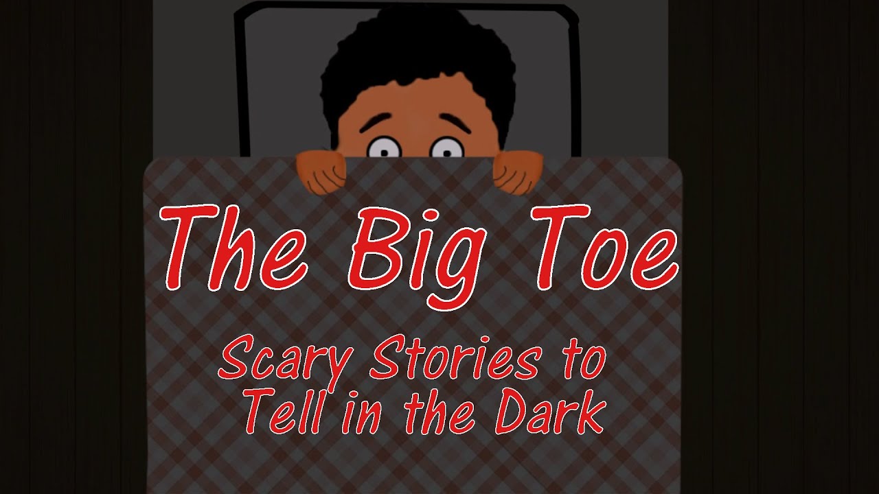 The Big Toe (Animated) || Scary Stories to tell in the dark