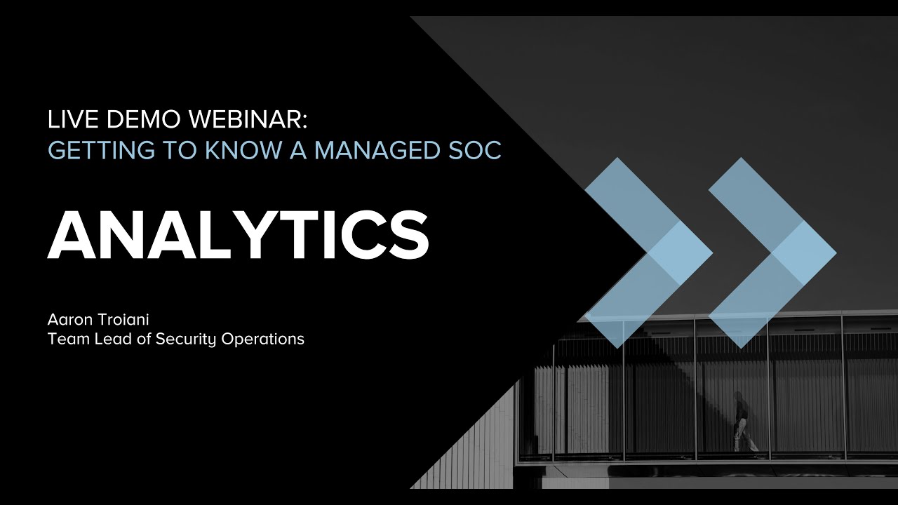 SOC Live Demo Webinar – Part 2: Analytics | Canon Business Services