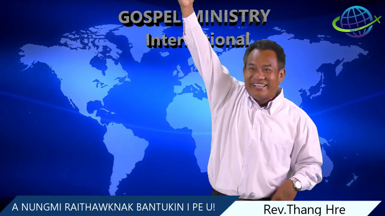Rev Thang Hre  II  A NUNGMI RAITHAWKNAK BANTUKIN I PE U! II