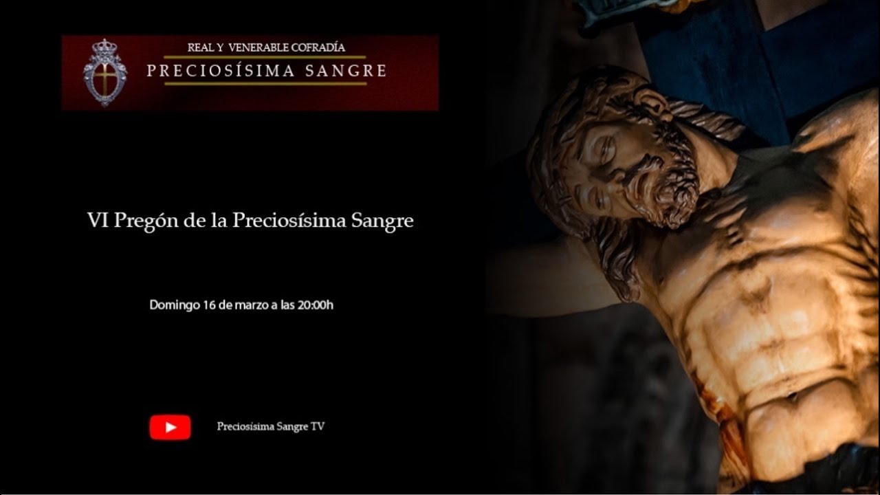 VI Pregón de la Preciosisima Sangre