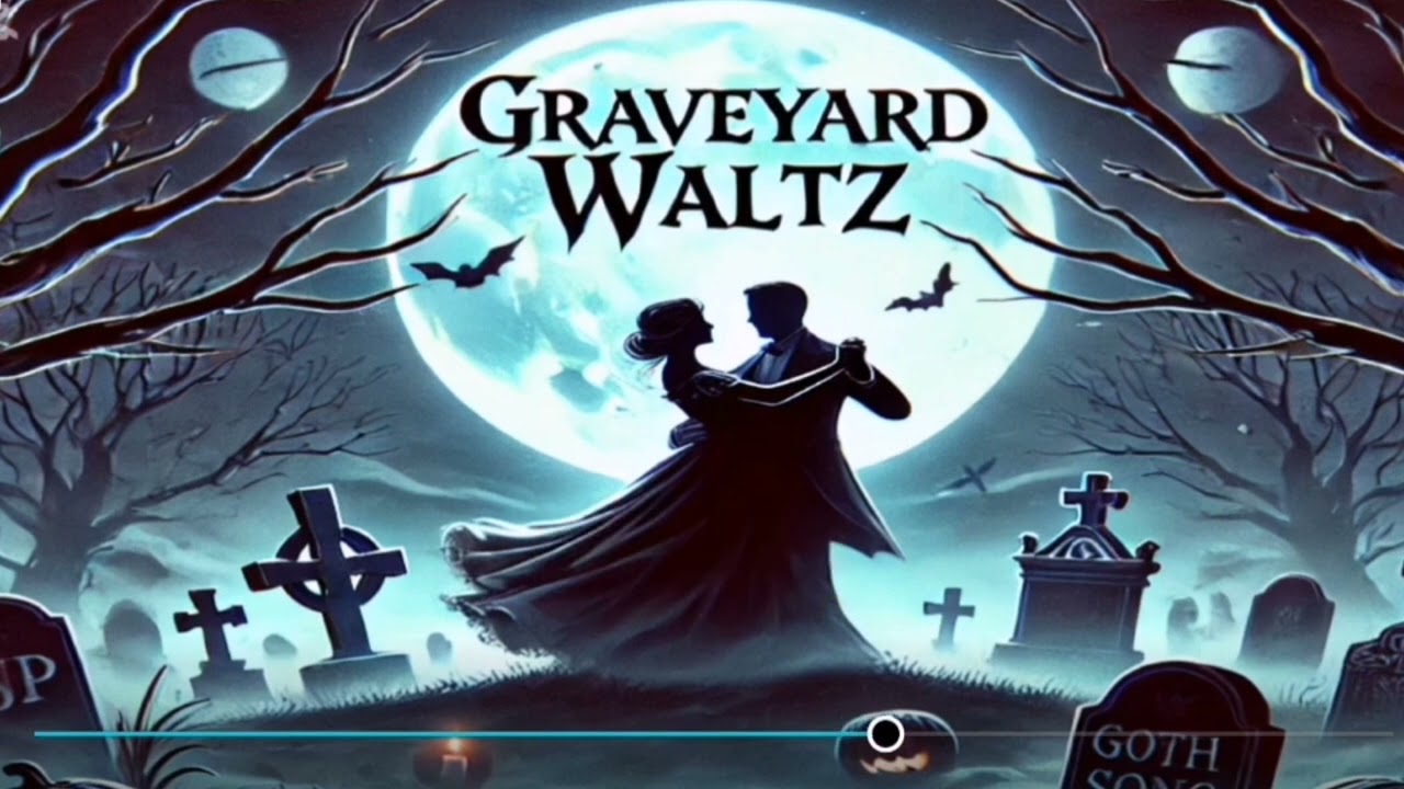 Gothic Halloween Song of Eternal Love - Graveyard Waltz