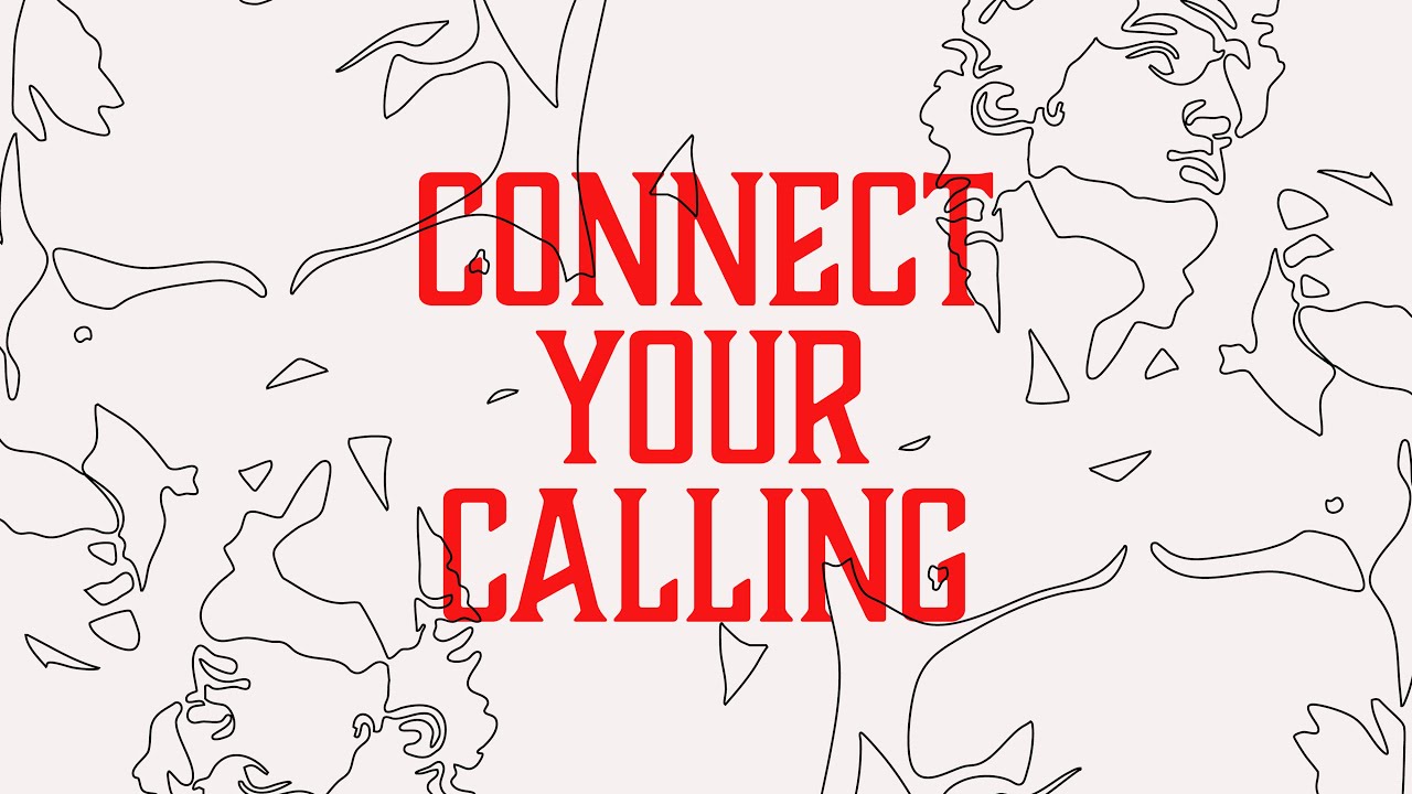 Connect Your Calling - 12/10/2025