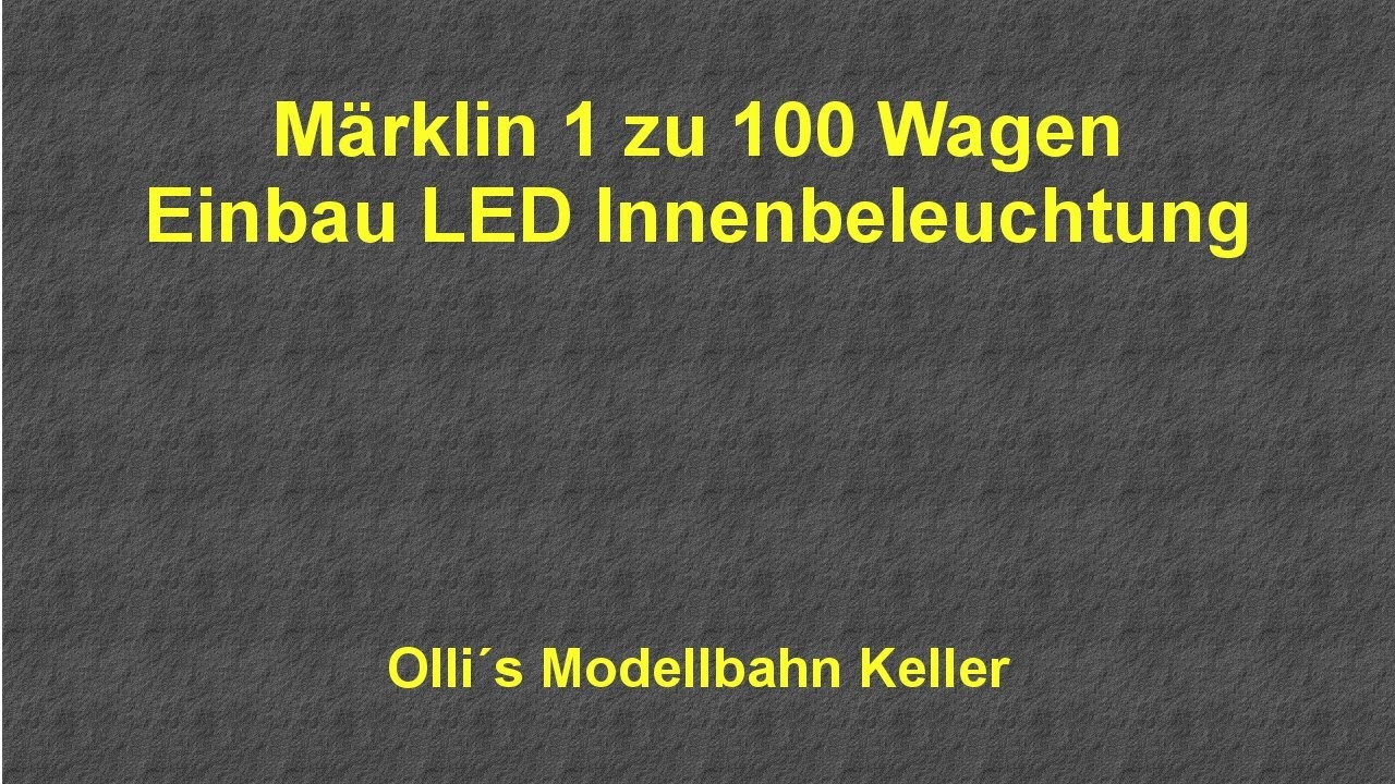 Märklin 1zu100 Wagen aus den 80ern LED Innenbeleuchtungs Einbau