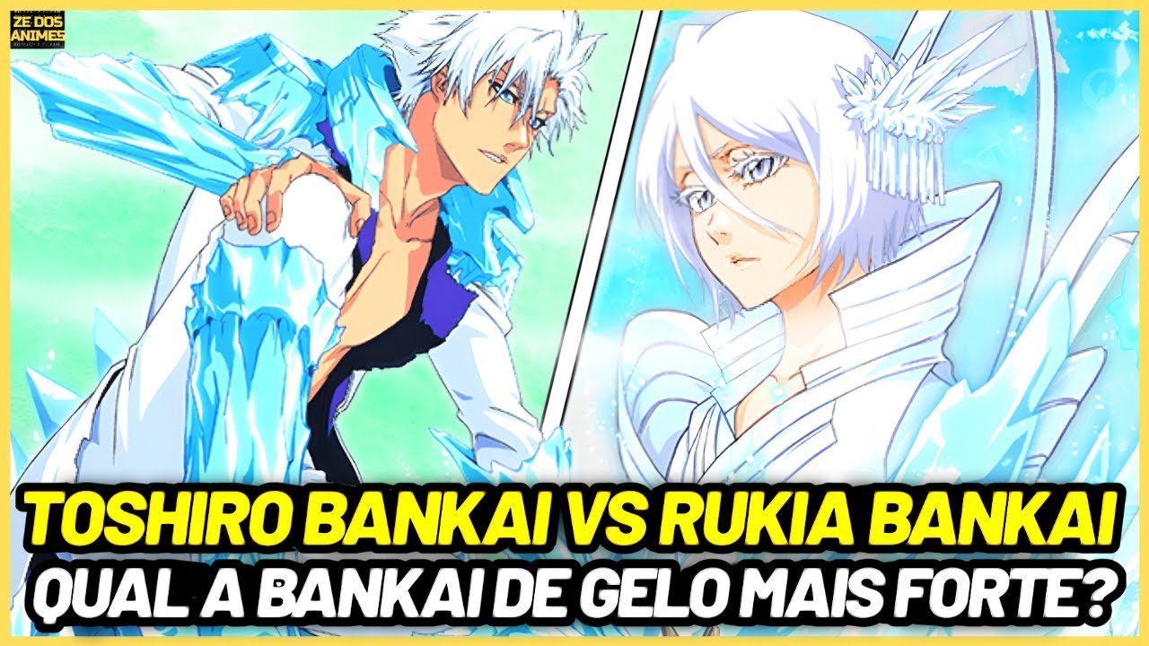 Qual A MELHOR BANKAI? A BANKAI de HITSUGAYA TOSHIRO ou A BANKAI de KUCHIKI RUKIA? - BLEACH