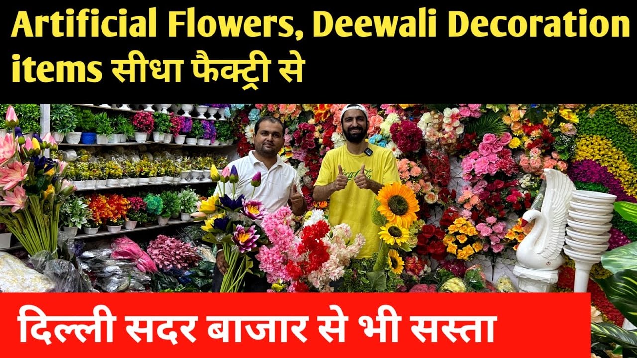 अब घर सजाना हुआ आसान / Artificial Flowers, Deewali Decoration,  Pots wholesalers