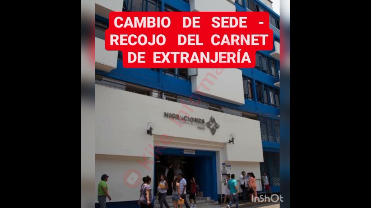 CAMBIAR SEDE DE RECOJO DEL CARNET DE EXTRANJERÍA